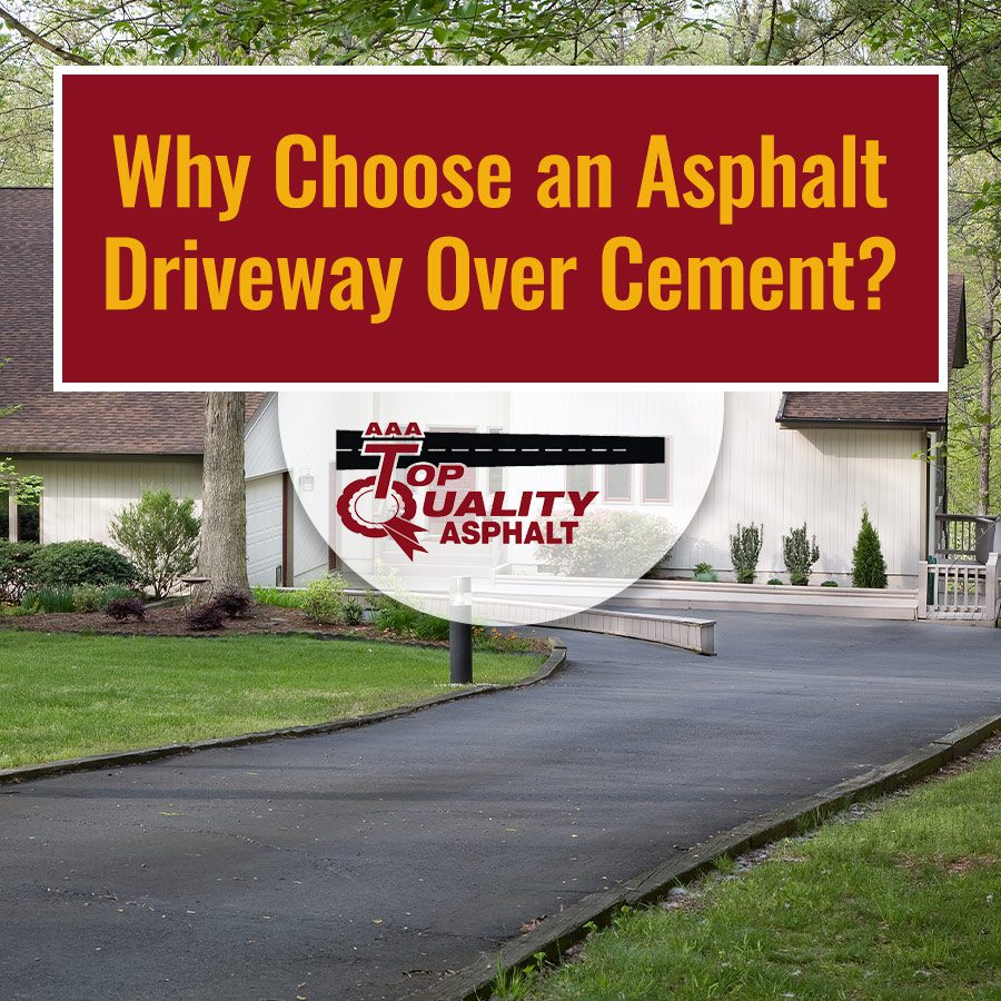 Why Choose an Asphalt Driveway Over Cement?