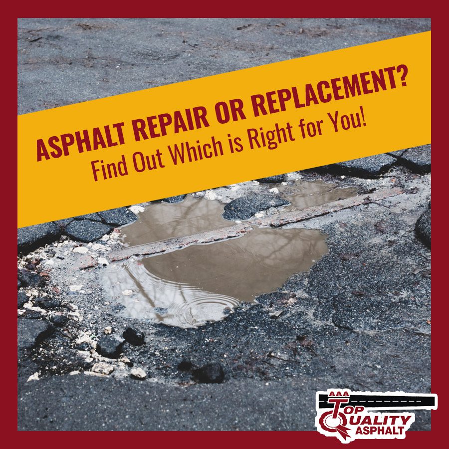 Asphalt Repair or Replacement? Find Out Which is Right for You!