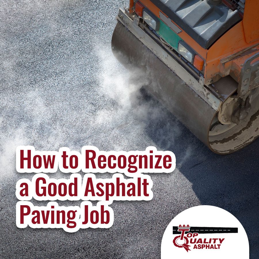 How to Recognize a Good Asphalt Paving Job